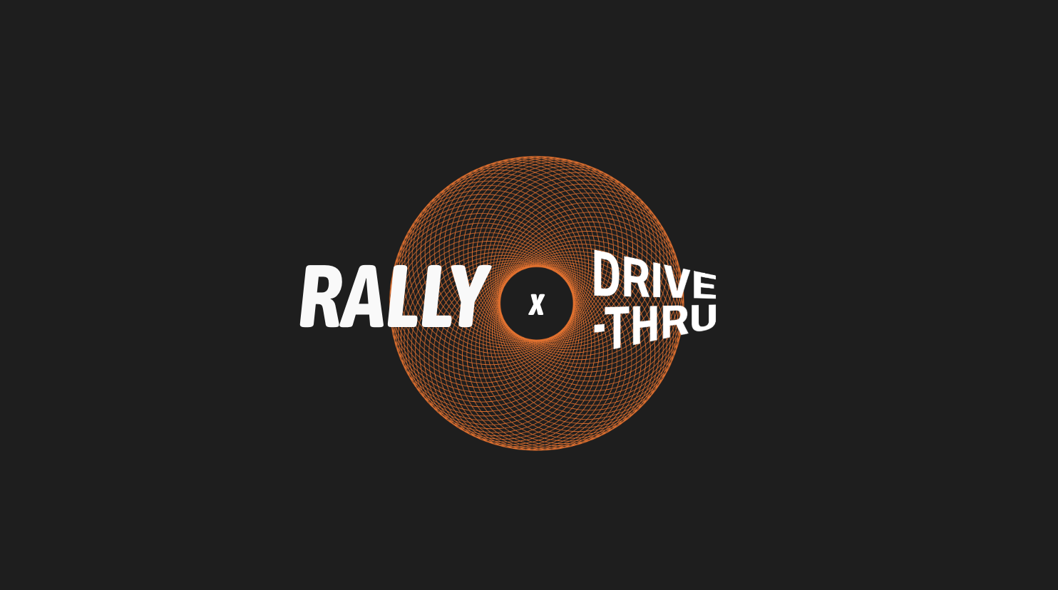 Rally x Drive-Thru