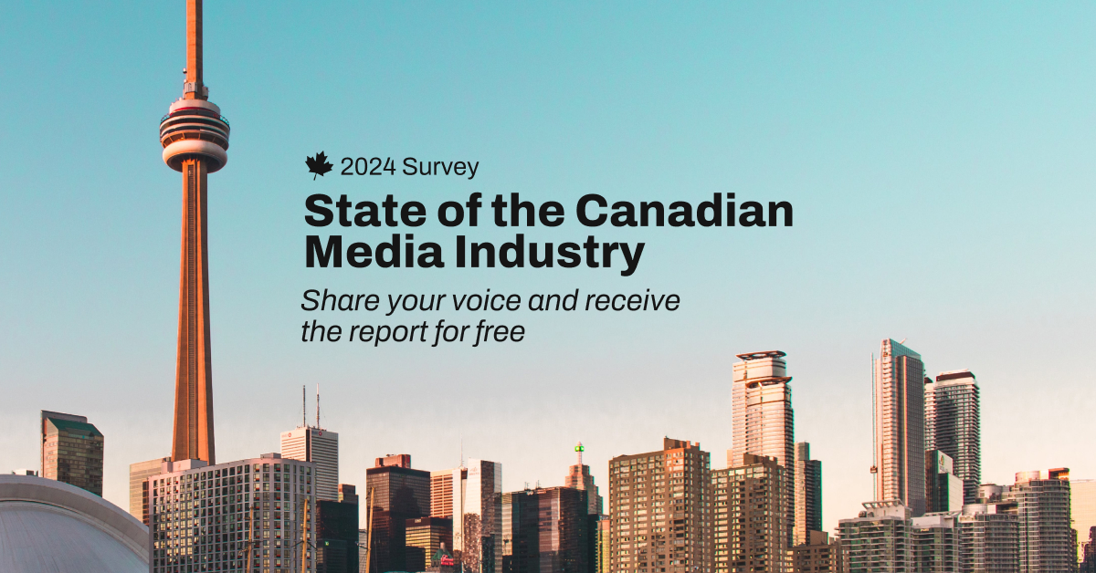 State of the Canadian Media Industry banner with Toronto Skyline as the background